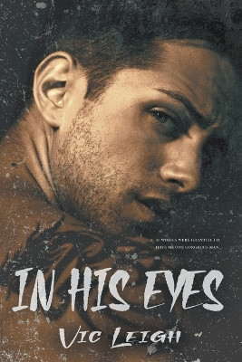 In His Eyes by Vic Leigh 9798223262466