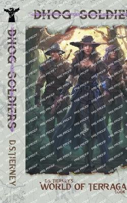 Dhog Soldiers by D S Tierney 9781734761450