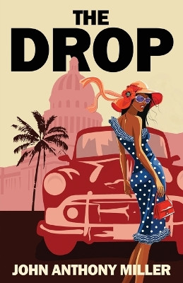 The Drop by John Anthony Miller 9784824189868