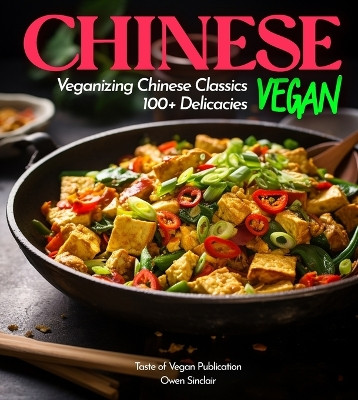 Chinese Vegan Cookbook: The Shaolin way - The Path to Enlightenment Through Plant-Based, Vegetarian Recipes by Hason Han 9798869178565