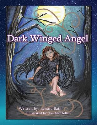 Dark Winged Angel by Lenora Bain 9798822942929