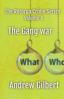 The Gang War by Andrew Gilbert 9798224460519