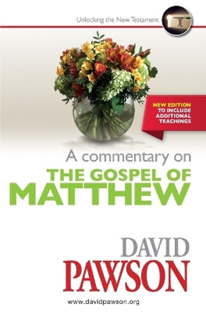 A Commentary on the Gospel of Matthew by David Pawson 9781913472092