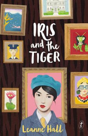 Iris And The Tiger by Leanne Hall