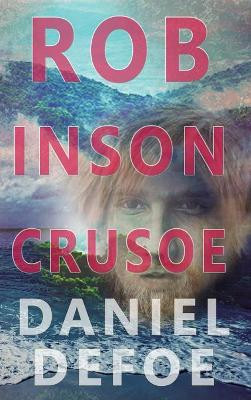 Robinson Crusoe by Daniel Defoe 9781773351179
