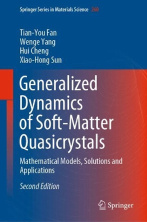 Generalized Dynamics of Soft-Matter Quasicrystals: Mathematical Models, Solutions and Applications by Tian-You Fan 9789811666278