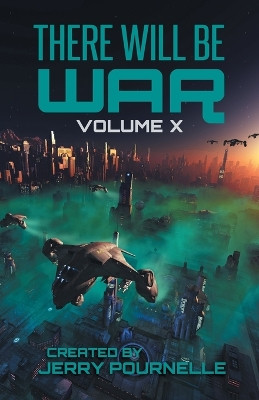 There Will Be War Volume X: History's End by Jerry Pournelle 9789527303245