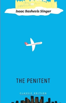The Penitent by Joseph Bashevis Singer 9781632922779