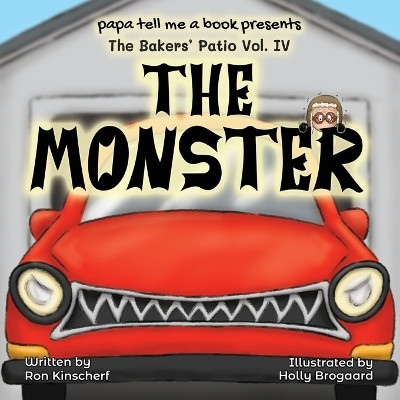 The Baker's Patio: The Monster by Ron Kinscherf 9781644564943