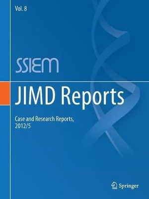JIMD Reports - Case and Research Reports, 2012/5 by Johannes Zschocke 9783642334320