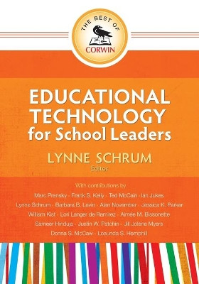 The Best of Corwin: Educational Technology for School Leaders by Lynne R. Schrum 9781452217277