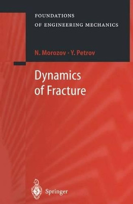 Dynamics of Fracture by Nikita Morozov 9783540642749