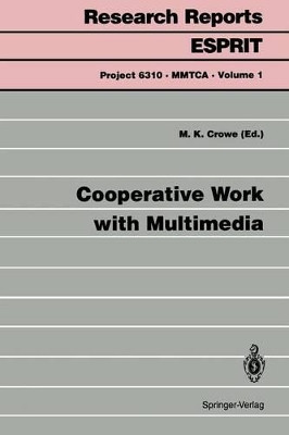 Cooperative Work with Multimedia by Malcolm Kenneth Crowe 9783540583158