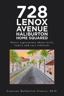 728 Lenox Avenue Haliburton Home Squared by Francene Haliburton-Francis Ed D 9781642587708