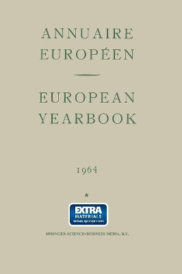 Annuaire Europeen Vol. Xii European Yearbook by B. Landheer 9789401517102