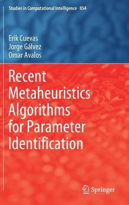 Recent Metaheuristics Algorithms for Parameter Identification by Erik Cuevas 9783030289164