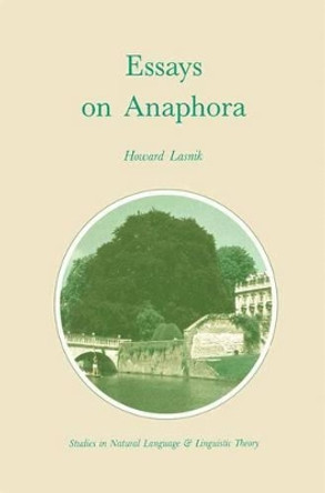 Essays on Anaphora by Howard Lasnik 9781556080906
