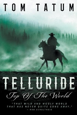 Telluride Top Of The World by Tom Tatum 9781647348595