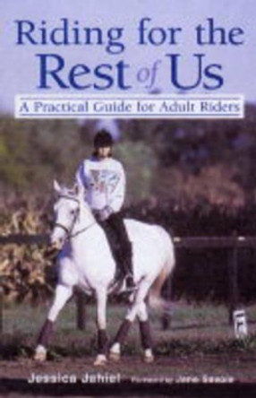 Riding for the Rest of Us by Jessica Jahiel 9780876059098