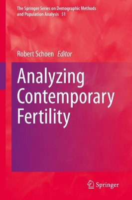 Analyzing Contemporary Fertility by Robert Schoen 9783030485184