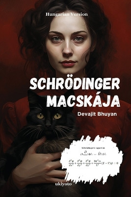 Schrödinger macskája by Devajit Bhuyan 9789360166717