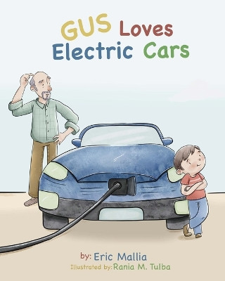 Gus Loves Electric Cars by Rania M Tulba 9781738112104