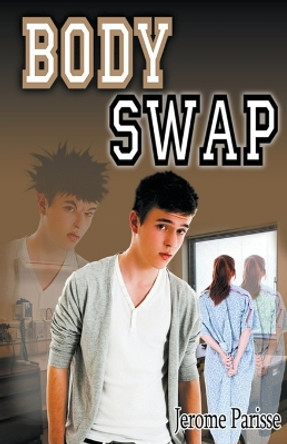 Body Swap by Jerome Parisse 9798224168477