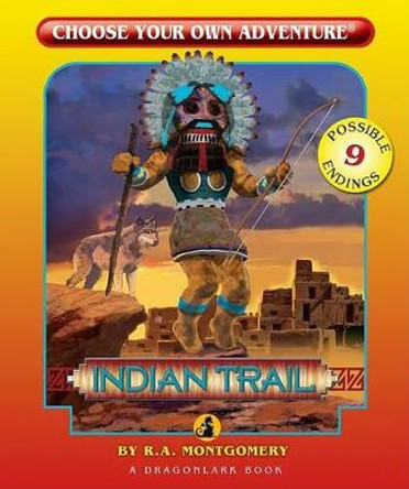 Indian Trail by R A Montgomery