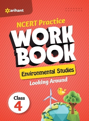 Ncert Practice Workbook Environmental Studies Looking Around Class 4th by Manisha Malhotra 9789327196849