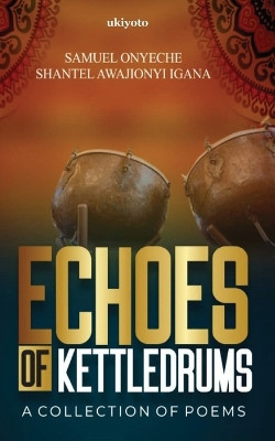 Echoes of Kettledrums by Samuel Onyeche 9789359206639