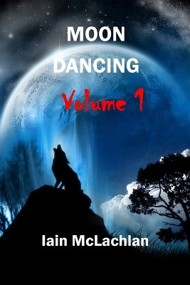 Moon Dancing by Iain McLachlan 9781774032817