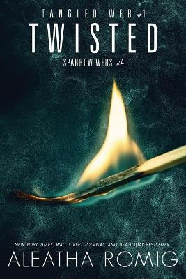 Twisted by Aleatha Romig 9781947189355