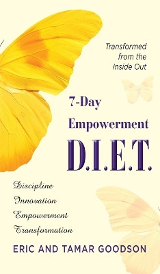 The 7-Day Empowerment D.I.E.T by Eric Goodson 9781737324089