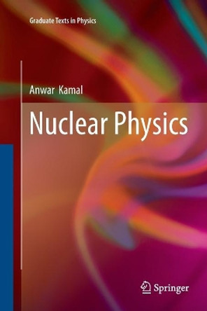 Nuclear Physics by Anwar Kamal 9783662512180