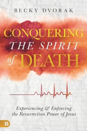 Conquering the Spirit of Death by  9780768450583