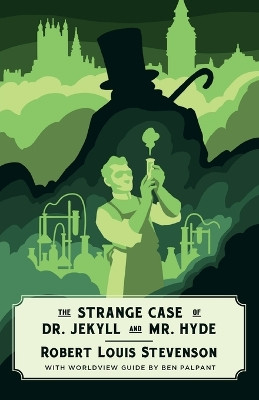 Dr. Jekyll and Mr. Hyde (Worldview Edition) by Robert Louis Stevenson 9781944503598