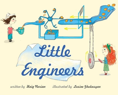 Little Engineers by Haig Norian 9781948730037