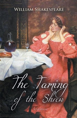 The Taming of the Shrew by William Shakespeare 9781787248120