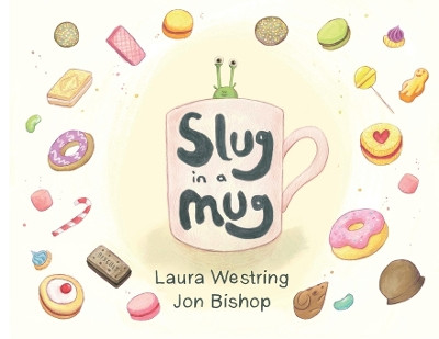 Slug in a Mug by Laura Westring 9781915036186