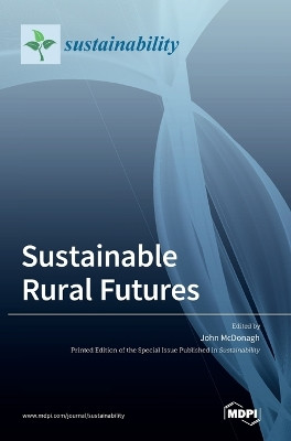 Sustainable Rural Futures by John McDonagh 9783036544793