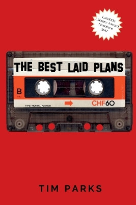 The Best Laid Plans by Tim Parks 9781962874922