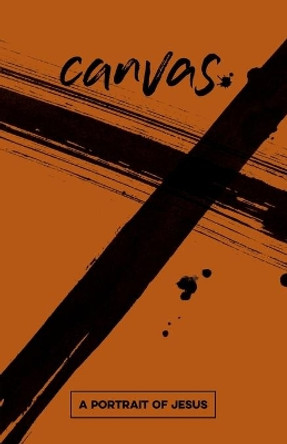 Canvas: A Portrait of Jesus Student Guide by  9781501859304