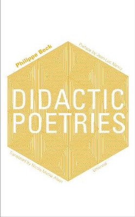 Didactic Poetries by Philippe Beck