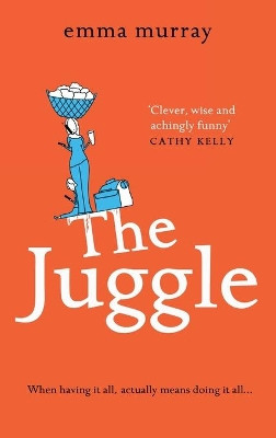 The Juggle by Emma Murray 9781801626965
