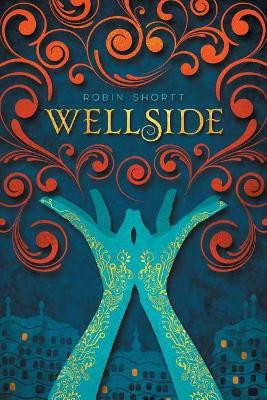 Wellside by Robin Shortt 9781936460779