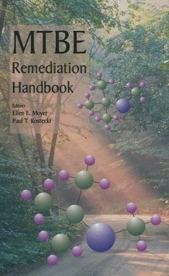 MTBE Remediation Handbook by Ellen Moyer 9781461348894