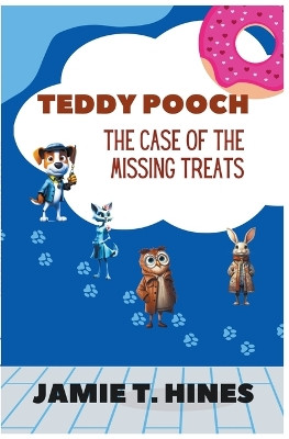 Teddy Pooch by Jamie T Hines 9781957033013