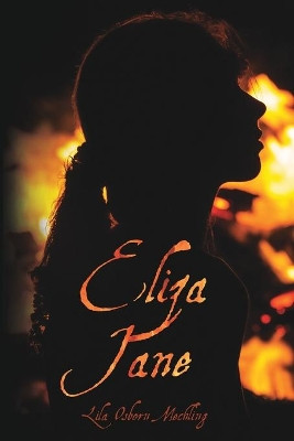 Eliza Jane by Lila Osborn Mechling 9781732816701