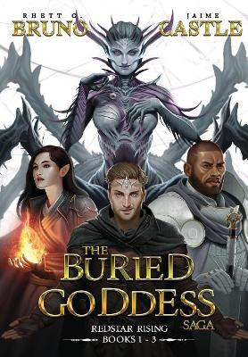 Buried Goddess Saga: Redstar Rising (Books 1-3) by Rhett C Bruno 9781949890266