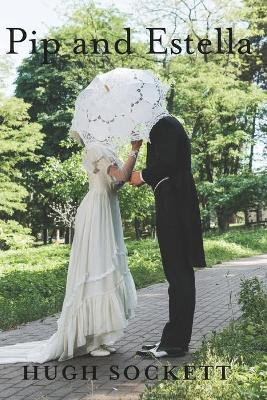 Pip and Estella by Hugh Sockett 9781954968332